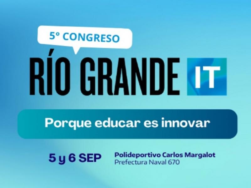 Ro Grande se prepara para el 5 Congreso Nacional de Industrias Tecnolgicas 