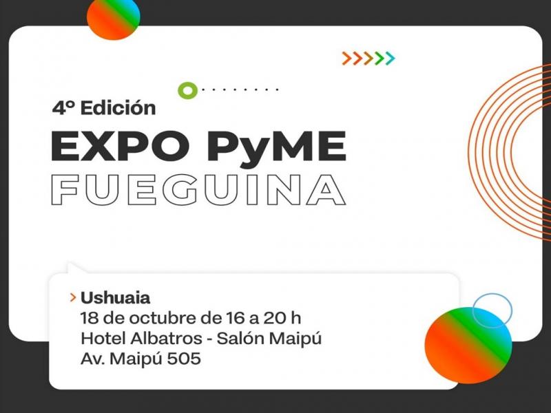 Gobierno lanza la cuarta edicin de la Expo Pyme Fueguina 