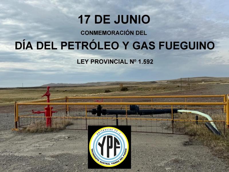 Ex trabajadores de YPF conmemorar�n el D�a del Petr�leo y Gas Fueguino 