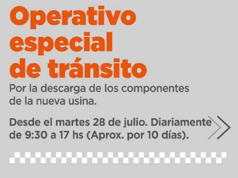 Implementar�n un operativo especial de tr�nsito por la descarga de los componentes de la nueva usina 