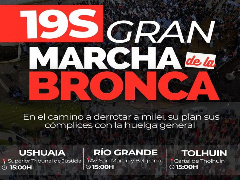 Tierra del Fuego tambi�n tendr� la Marcha de la Bronca 