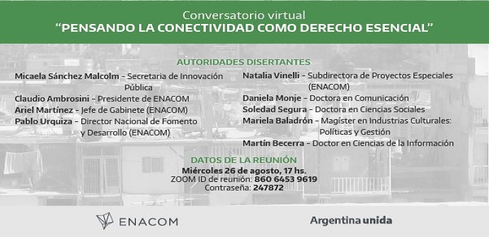 El conversatorio es organizado por la Subdireccin de Proyectos Especiales de ENACOM, y se realizar el mircoles 26 de agosto a las 17 horas.