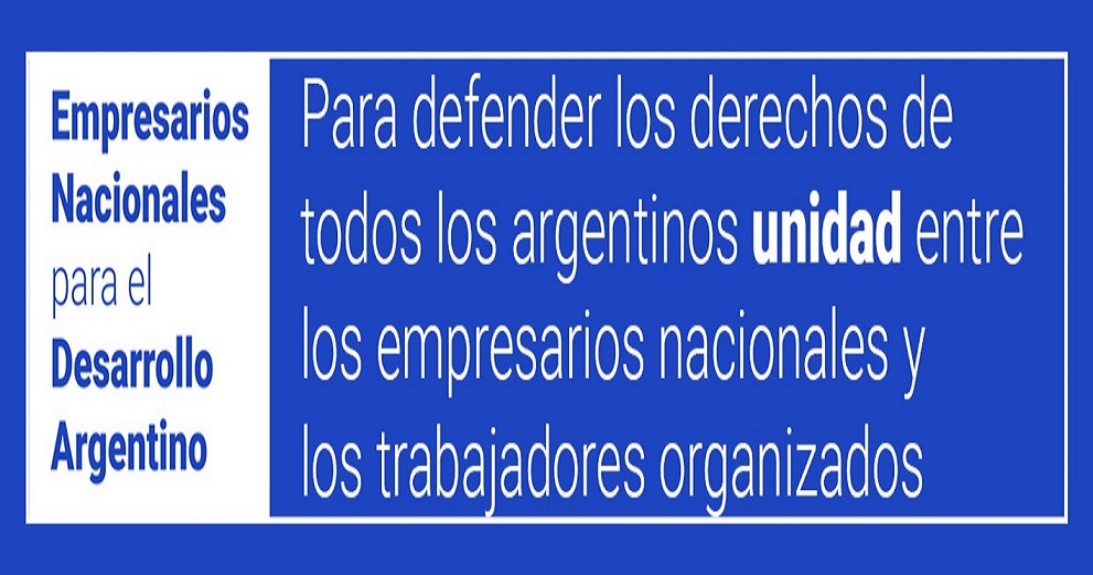 50 aos despus del llamado de la CGT de los Argentinos la Asociacin de Empresarios Nacionales  ENAC  recoge dicha proclama y sostiene que la nica salida pacfica de un proceso neoliberal es la unidad poltica entre los trabajadores organizados y los 